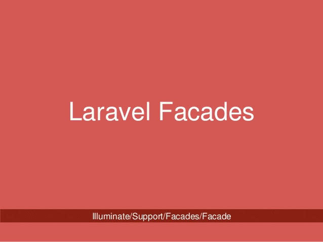 Facade in Laravel - Ce sunt, cum le folosim si cum ne facem propriile Facade